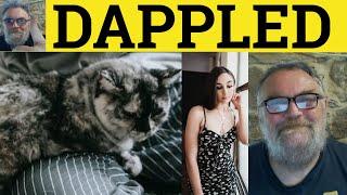  Dappled Meaning - Dapple Definition - Dappled Examples - CAE Vocabulary - Dappled Dapple - Light