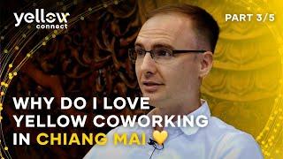 Why do I love Yellow Connect coworking in Chiang Mai  Part 3