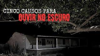 CINCO HISTÓRIAS DE TERROR PARA OUVIR NO ESCURO.