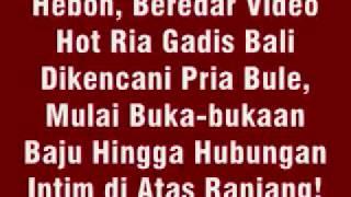 Heboh, Beredar Video Hot Ria Gadis Bali Dikencani Pria Bule