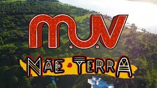 MUV Mãe Terra 2022 (AfterMovie Oficial)