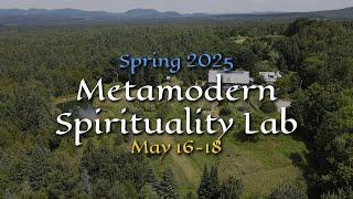 ANNOUNCING: Metamodern Spirituality Lab - Spring 2025