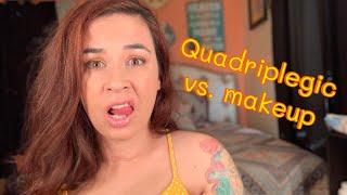 Makeup tutorial quadriplegic style