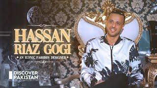 An Iconic Fashion Designer - Hassan Riaz Gogi - Short Story