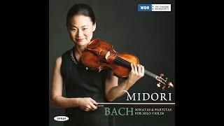 五嶋みどり　バッハ　無伴奏ヴァイオリン・ソナタ 第１番 (全曲）　Midori plays  Bach  Sonata No.1 for Solo Violin BWV 1001