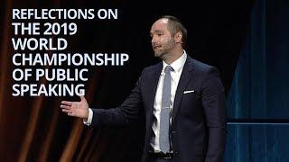 Reflections on the 2019 World Championships of Public Speaking | Daniel Midson-Short