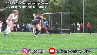 Fiona Conboy 2027 Goalie PowerHouse FH #105 PCL Championship, Carroll vs Bonner & Prendie