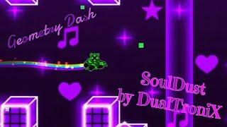 Geometry Dash - SoulDust by DualTroniX