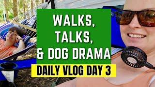 Walks, Talks, and Dog Drama: Daily Vlog Day 3