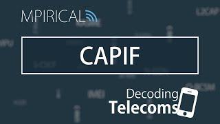 CAPIF - Decoding Telecoms