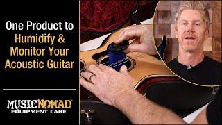 How to Humidify & Monitor your Acoustic Guitar