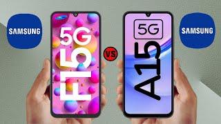 Samsung Galaxy F15 5G vs Samsung Galaxy A15 5G