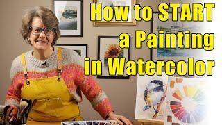 How to Start a Watercolor Painting | My Four Step Process