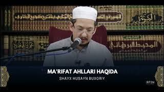 Ma'rifat ahllari haqida. | Shayx Husayn Buxoriy.