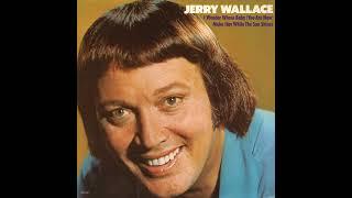 Jerry Wallace - I Wonder Whose Baby (You Are Now)/Make Hay While the Sun Shines (LP, 1974)