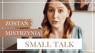 5 sposobów na perfekcyjny small talk