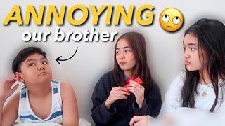 ANNOYING OUR BROTHER PRANK