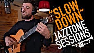 "Slow Down" by VALMUZ - Jazztone Sessions