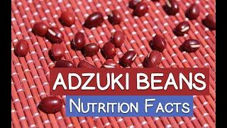 Red Adzuki Bean Nutrition Facts | Plus Unusual Ways to Eat