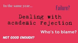 Dealing with rejection from Cambridge Uni + my firm uni in the same year...