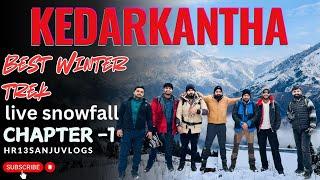 KEDARKANTHA TREK | DELHI TO SANKARI | FULL DETAILS | DEC 2024 | CHAPTER -1 #kedarkantha #explore