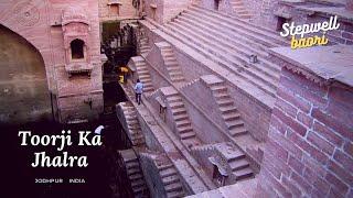 Stepwell | Baori | Toorji ka jhalra