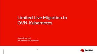 Limited Live Migration to OVN Kubernetes in Red Hat OpenShift Container Platform