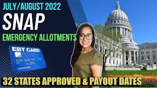 NEW JULY-AUGUST 2022 SNAP EMERGENCY ALLOTMENTS!!! 32 STATES APPROVED + SNAP EA until October?