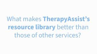 What makes TherapyAssist's resource library better than those of other services?