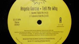 Angela Garcia - Tell Me Why