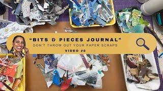 Bits & Pieces Journal #6