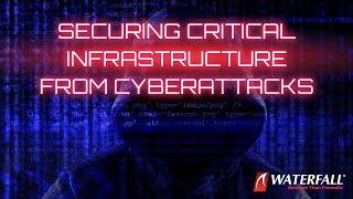 How to Protect Critical Infrastructure from Cyberattacks | Waterfall Security Solutions