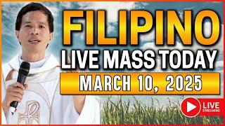 MONDAY FILIPINO ONLINE LIVE MASS TODAY || MARCH 10, 2025 || FR. FIDEL ROURA