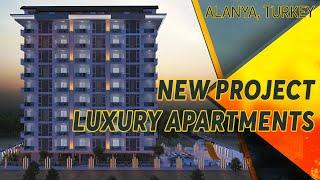 NEW PROJECT IN ALANYA TURKEY  LUXURY APARTMENTS