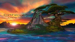 Eartheogen - Living Art