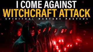 Prayer Against Witchcraft Attack: Prayer To Destroy Every Evil Plan Of The Enemy
