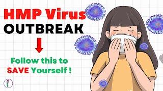 HMPV Outbreak ALERT! What You Need to Know to Save Yourself