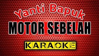 MOTOR SEBELAH -YANTI BAPUK- KARAOKE