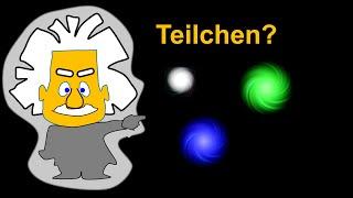 Was ist eigentlich ein Teilchen? - Weltbild der Physik (5) | Grenzen des Wissens