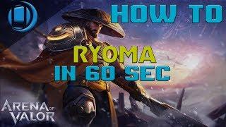 AoV Ryoma Hero Guide in 60 seconds | Arena of Valor | Blue Moon Game