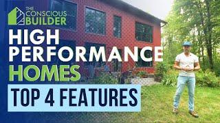 How to Build an Energy Efficient Home: Four High Performance Features