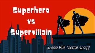 Guess the Movie Theme - Superhero vs Supervillain - Quiz