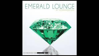 Schwarz & Funk - Emerald Lounge - Chillout Music Mix