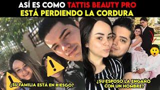 Así es como Tattis Beauty Pro está perdiendo la cordura