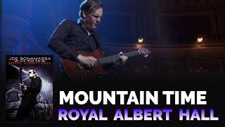 Joe Bonamassa Official - "Mountain Time" - Live From The Royal Albert Hall