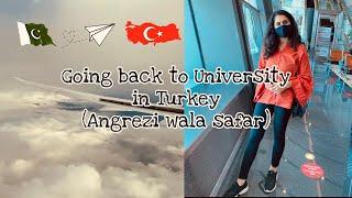 Pakistan to Turkey | travel vlog (international student)