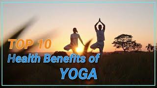 Top 10 Health Benefits of Yoga