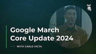 Google March Core Update  2024 | Scaled Content, Programmatic SEO Explained - Carlo Victa