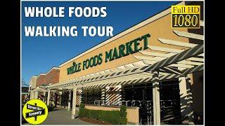 Whole Foods Market Walking Tour (HD)