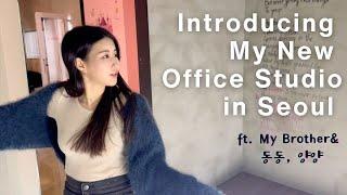 My Office Studio Tour in Seoul! Ft. My brother (long time no see!), 동동&양양
